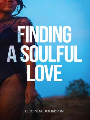 cover image of Finding a Soulful Love